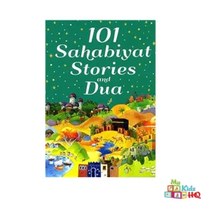 101 Sahabiyat Stories and Dua (Hardcover)