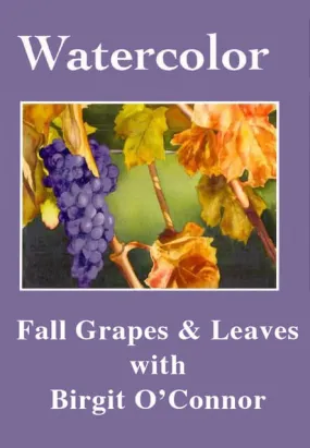 Birgit O'Connor: Watercolor Fall Grapes & Leaves