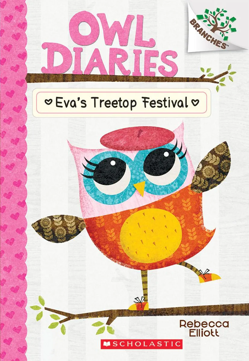 Eva's Treetop Festival: A Branches Book (Owl Diaries #1)