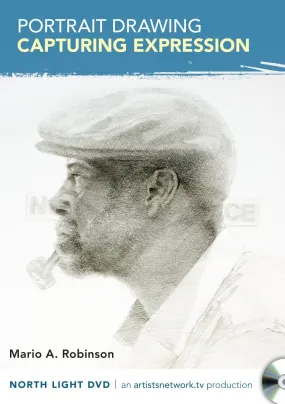 Mario A. Robinson: Portrait Drawing: Capturing Expression