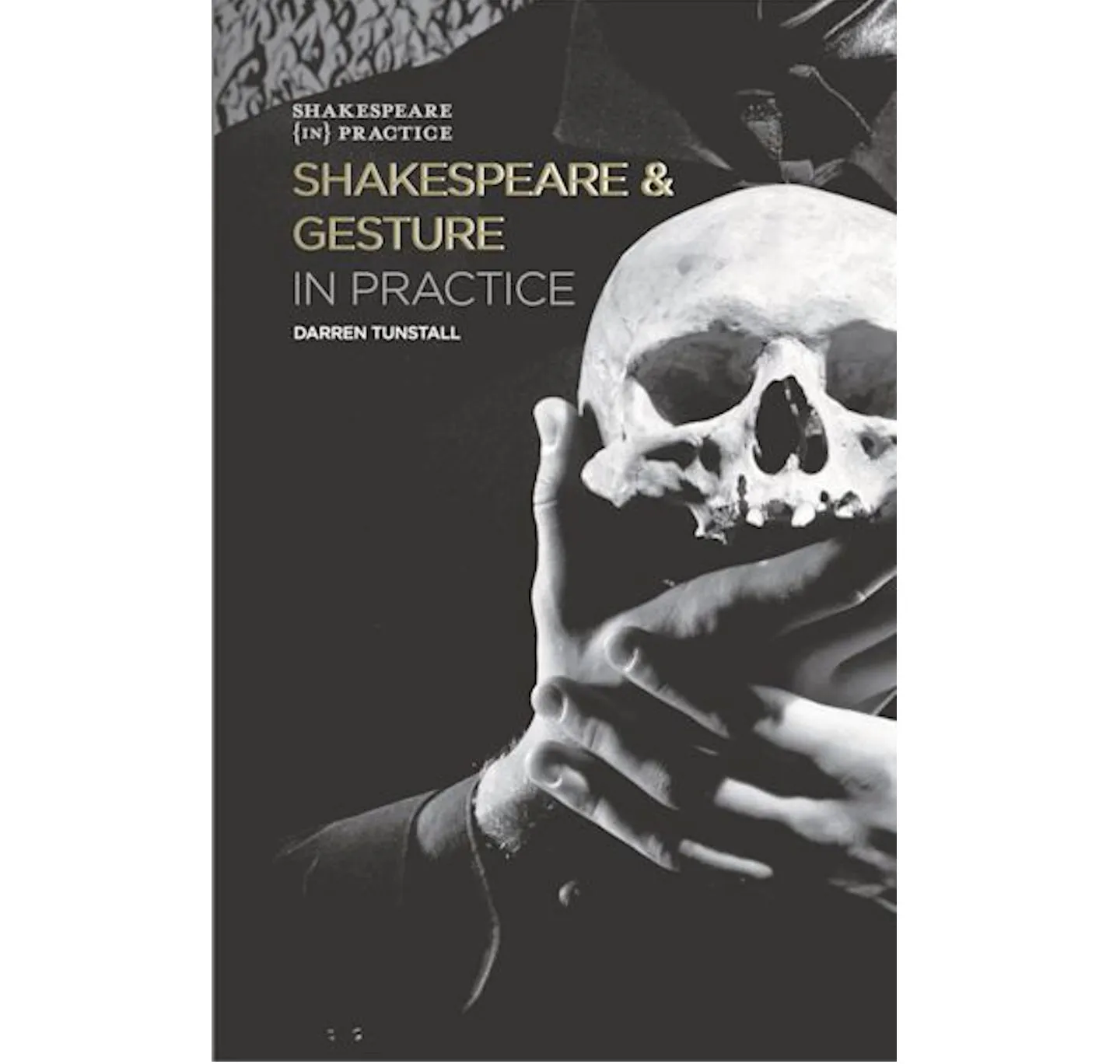 Shakespeare & Gesture In Practice HB